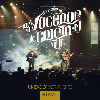 Uniendo generaciones (En vivo) by Los Voceros de Cristo