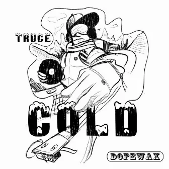 Cold World by Truce