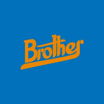 Brother Ep. 1 (Deluxe Edition) by Brother