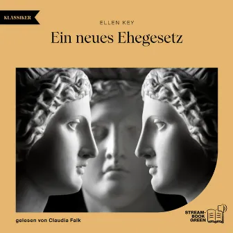 Ein neues Ehegesetz by Claudia Falk