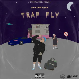 TRAP FLY by Hydi