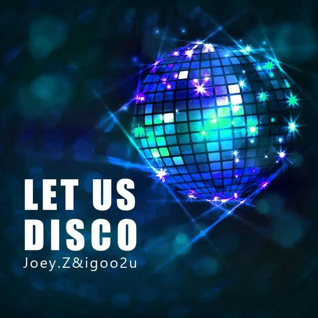 Let Us Disco