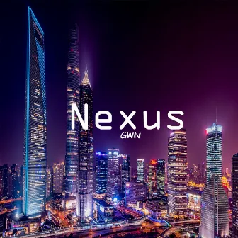 Nexus by GWN