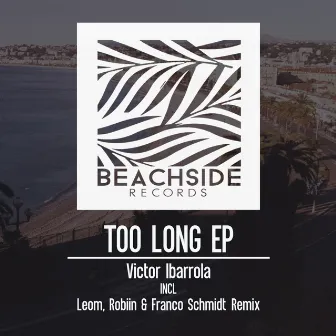 Too Long EP by Victor Ibarrola