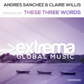 These Three Words by Andres Sanchez