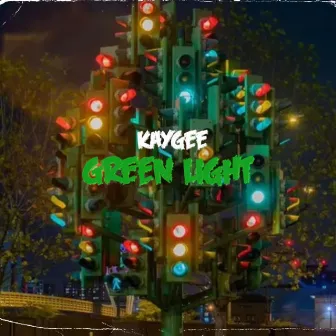 Green Light by KayGee