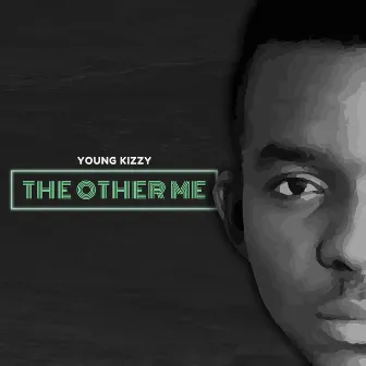 The Other Me by Young Kizzy