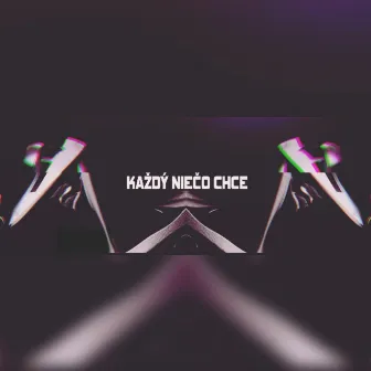 Každý niečo chce by SAM-L