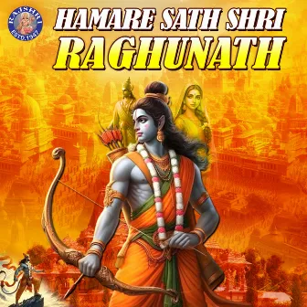 Hamare Sath Shri Raghunath by Mayur Sukale