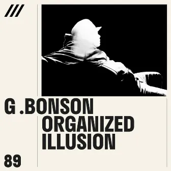 Organized Illusion by G. Bonson