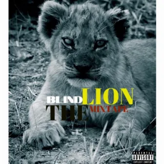 Blind Lion The Mixtape by Dai Stackz