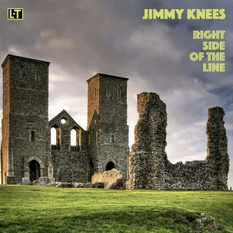 Right Side of the Line by Jimmy Knees