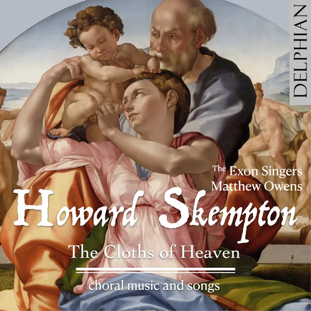 Howard Skempton: The Cloths of Heaven - Choral Music and Songs