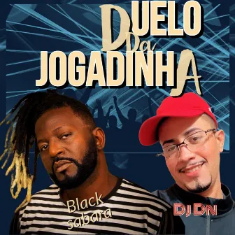 Duelo da Jogadinha by Black Sabará