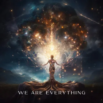 We Are Everything by Sarah Conner