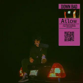 Down Bad by Ailow