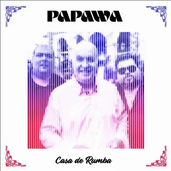 Casa de Rumba by Papawa