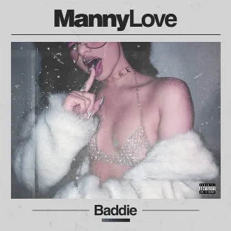 Baddie by Manny Love