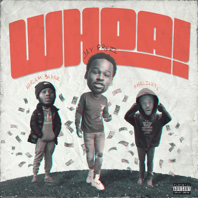 Whoa (feat. Harlem Beanz & Khaliente)