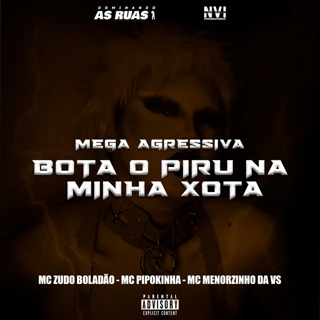 Mega Agressiva Bota o Piru na Minha Xota (feat. DJ ZB ORIGINAL)