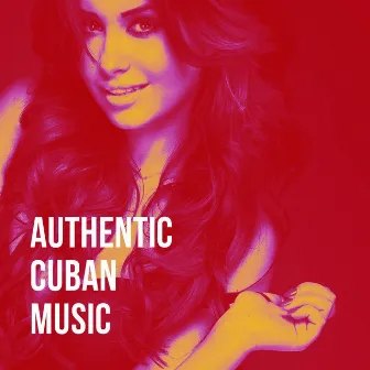 Authentic Cuban Music by Musica Cubana