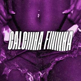 Calcinha Fininha by Rominho MC