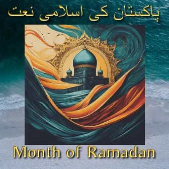 Month of Ramadan by Best Islamic Naats and Hamd