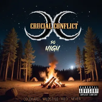 So High (Radio) by Crucial Conflict