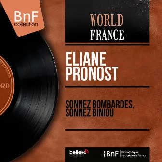 Sonnez bombardes, sonnez biniou (feat. G. Pondaven) [Mono Version] by Eliane Pronost