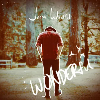 Wonderful by Jacob Westfall