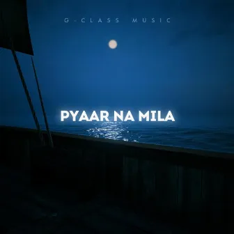 Pyaar Na Mila by Dynaxty