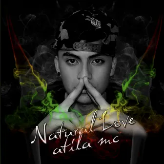 Mi Estrella (Natural Love) by Atila Mc