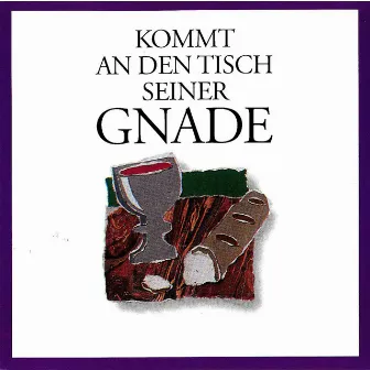 Kommt An Den Tisch Seiner Gnade by Martin Pepper