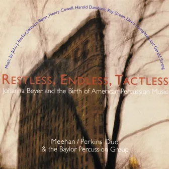 Restless, Endless, Tactless by Meehan/Perkins Duo