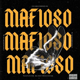 MAFIOSO by ChangedMusiq