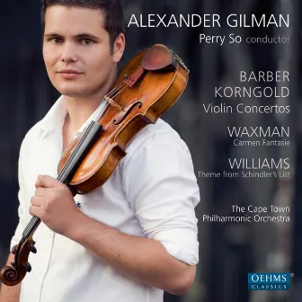 Barber - Korngold: Violin Concertos - Waxman: Carmen Fantasie - Williams: Schindler's List: Main title theme by Alexander Gilman