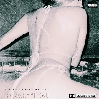 Lullaby For My Ex by Freddy Leone