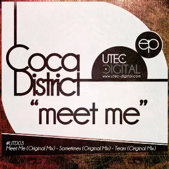 Meet me by Coca District