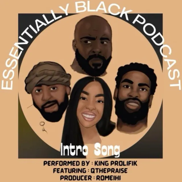 Essentially Black Podcast (Intro Song)