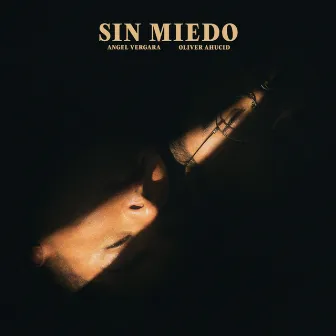 Sin Miedo by Oliver Ahucid