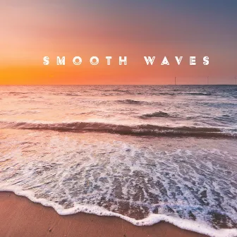 Smooth Waves by Waves Of Sleep