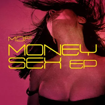 Money Sex EP by M.O.F.