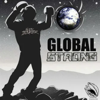 Global Strong by The Noizedizorder