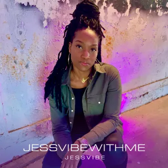 JessVibewithme by JessVibe