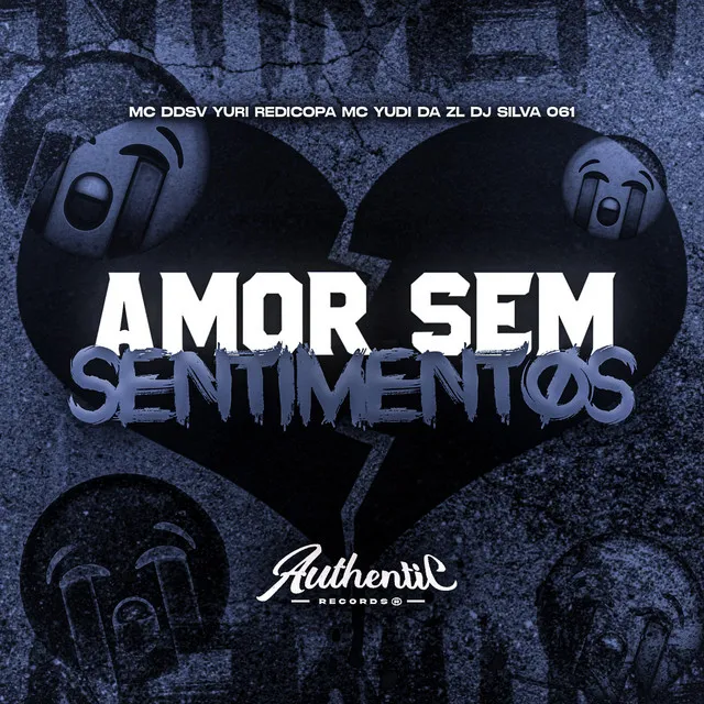 Amor Sem Sentimentos