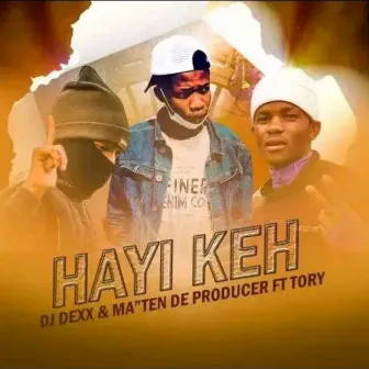 Hayi keh by Ma Ten De Producer