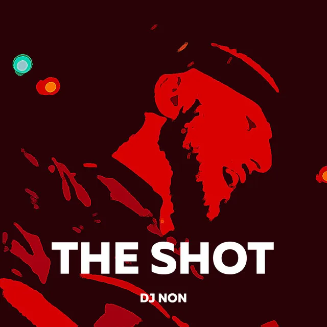 The Shot - Extended Mix