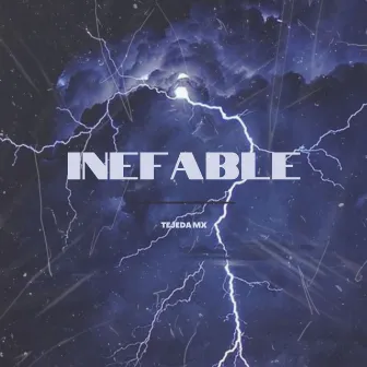 Inefable by Tejeda Mx