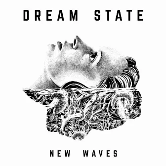 New Waves by Dream State