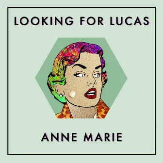 Anne Marie by Looking for Lucas